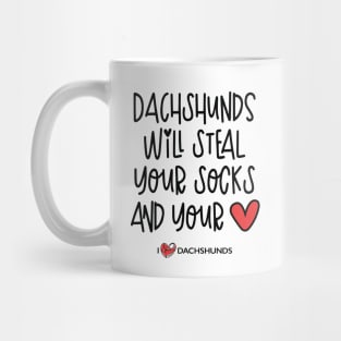 Dachshunds Will Steal Your Heart Mug